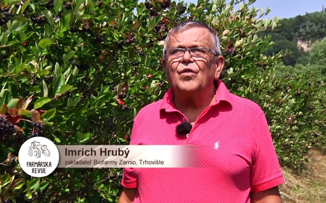video z Farmarskej revue o pestovaní Arónie a majiteľ Zamia